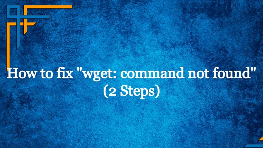 wget: command not found