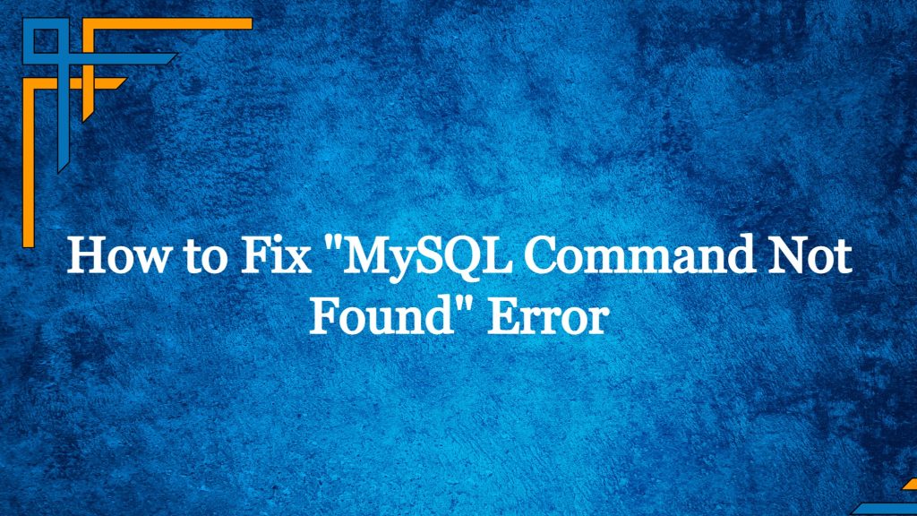 mysql command not found
