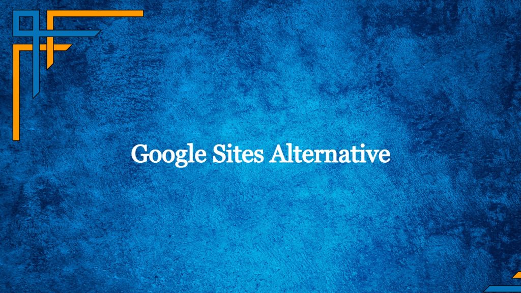 Google Sites Alternative