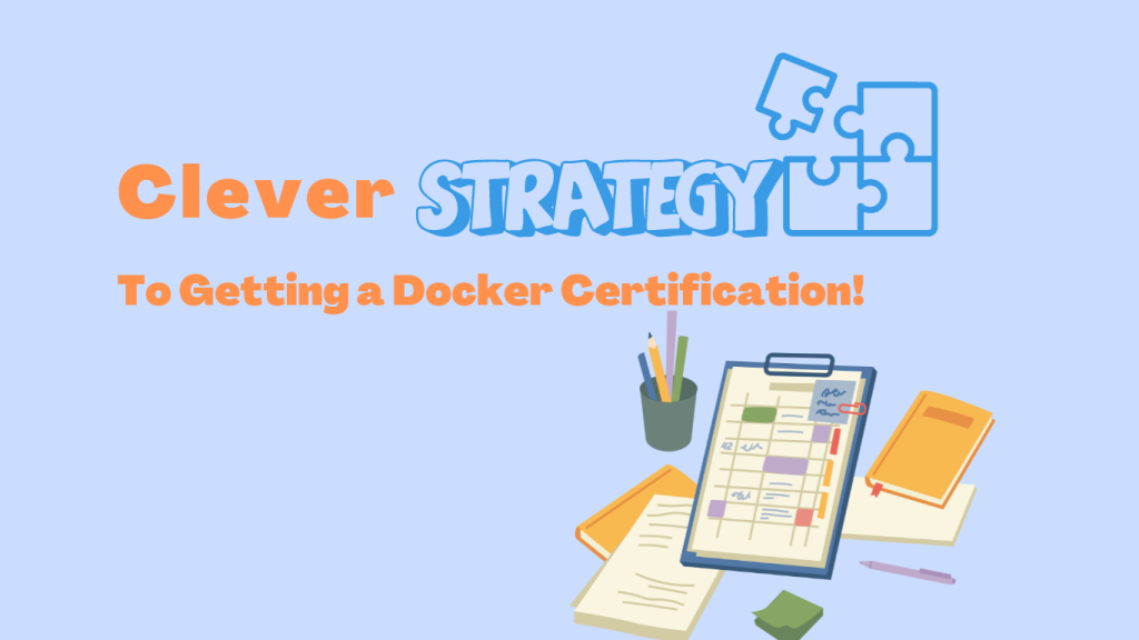 Effective-strategies-tostudy for -a-docker-certification