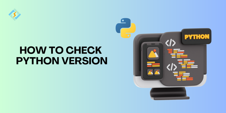 Quick Ways to Check Python Version on Mac, Windows & Linux