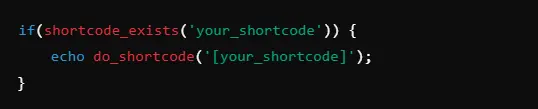 Shortcode_exists() Check