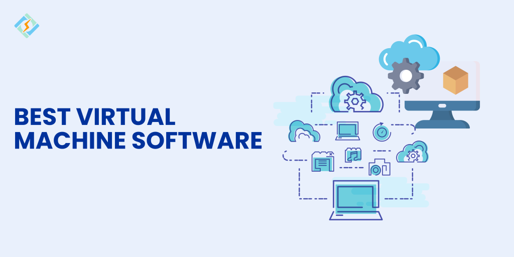 Best Virtual machine Software