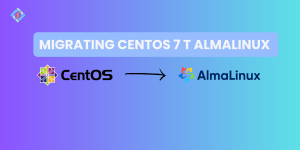 Migrating CentOS 7 to AlmaLinux