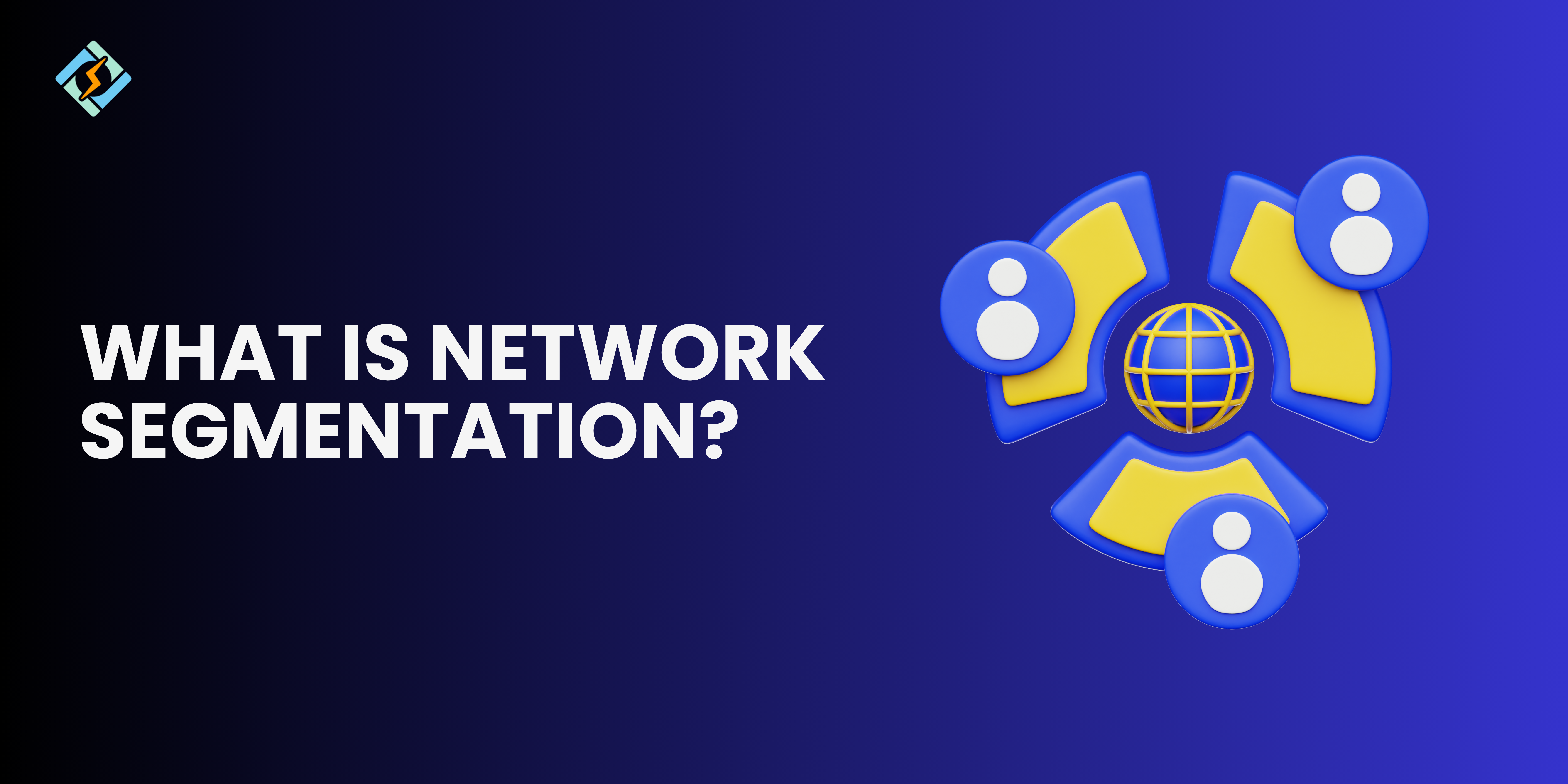 Network Segmentation