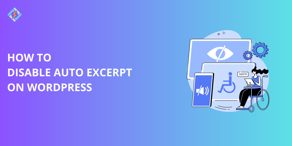 How to Disable Auto Excerpt on WordPress: Step-by-Step Guide