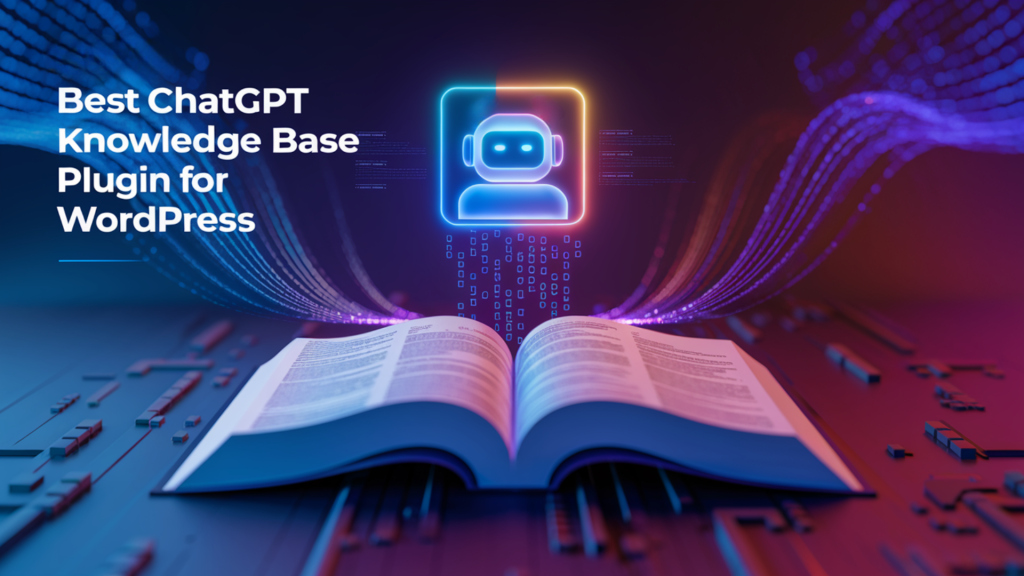 best ChatGPT knowledge base plugin for WordPress