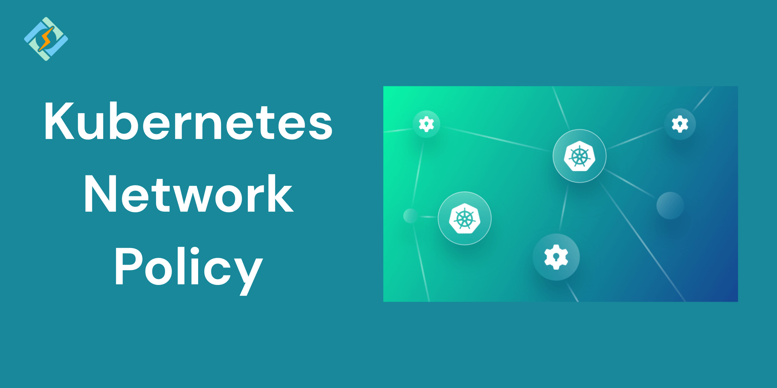 Kubernetes Network Policy