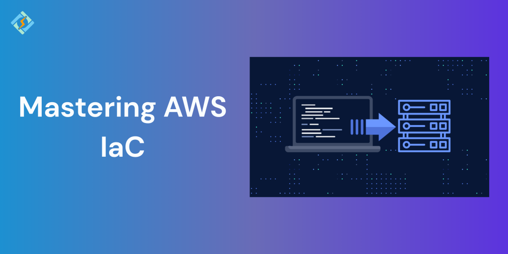 Mastering AWS IaC