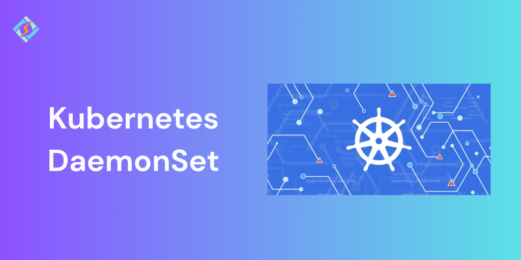 Kubernetes DaemonSet