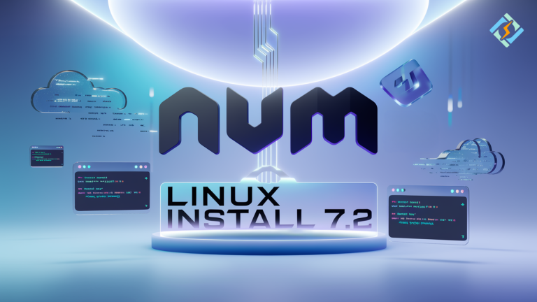 Linux NVM Install 7.2 Made Simple – Step-by-Step Guid