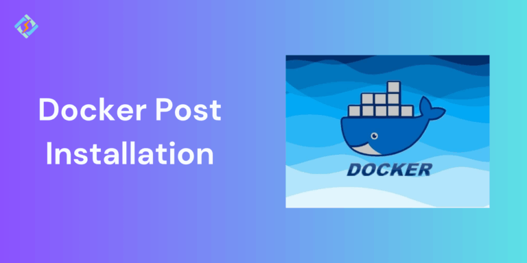 Docker Post Installation