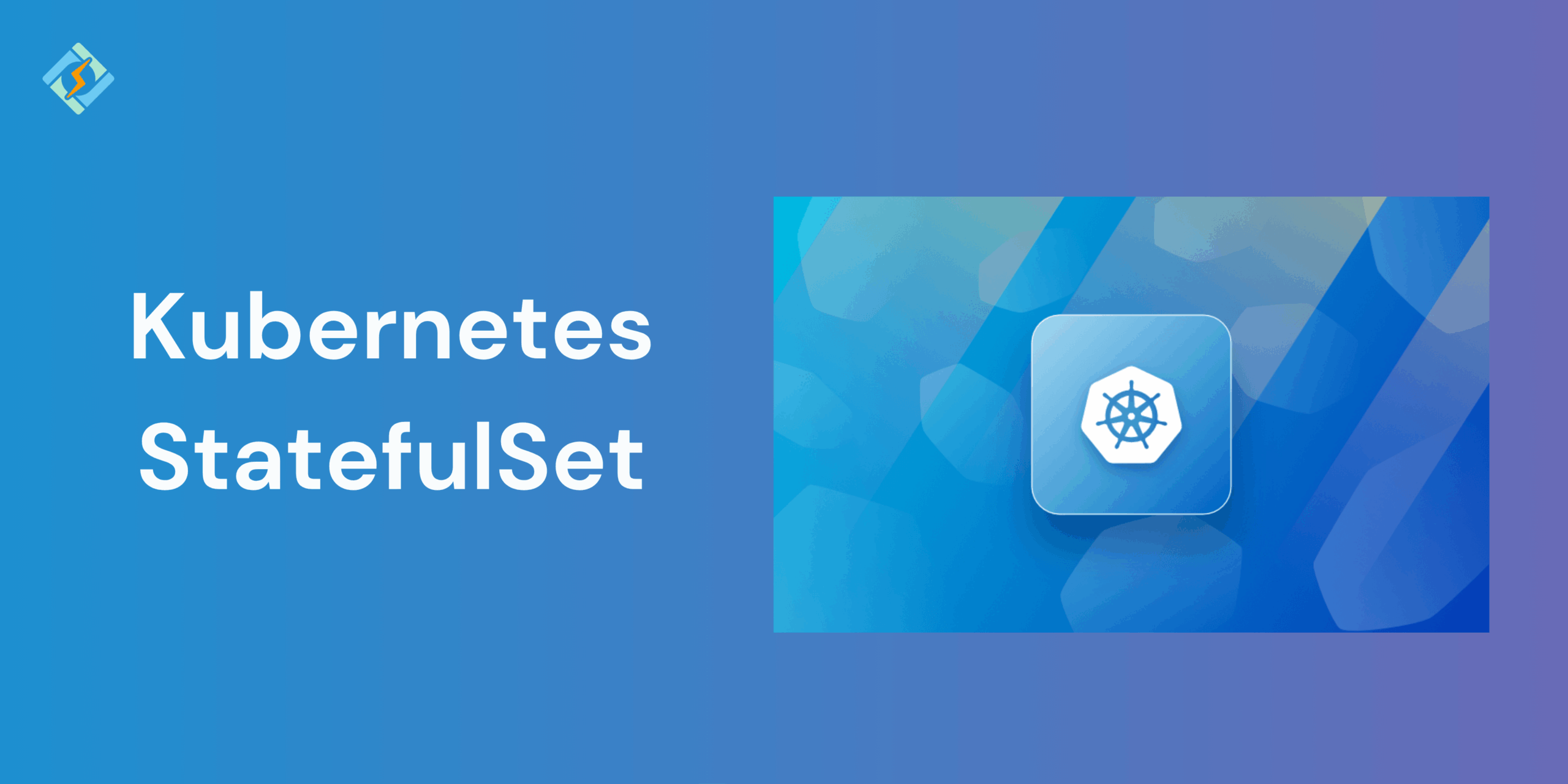 Kubernetes StatefulSet
