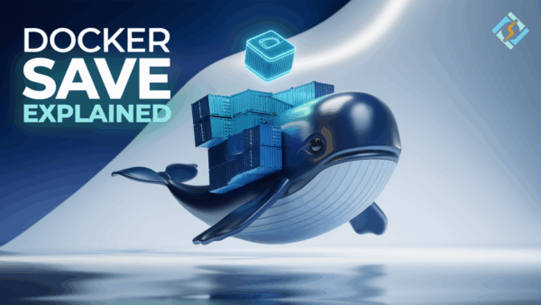 Master Docker Save Command in 5 Minutes (2026)