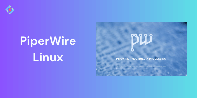 PiperWire Linux